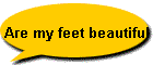 Are my feet beautiful