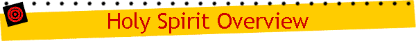 Holy Spirit Overview