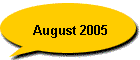 August 2005