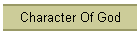 Character Of God