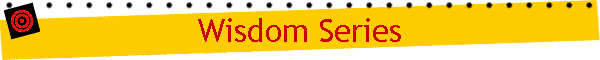 Wisdom Series