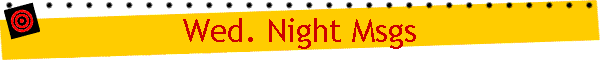 Wed. Night Msgs